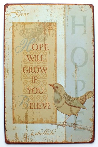 Hope will grow you - grow, if