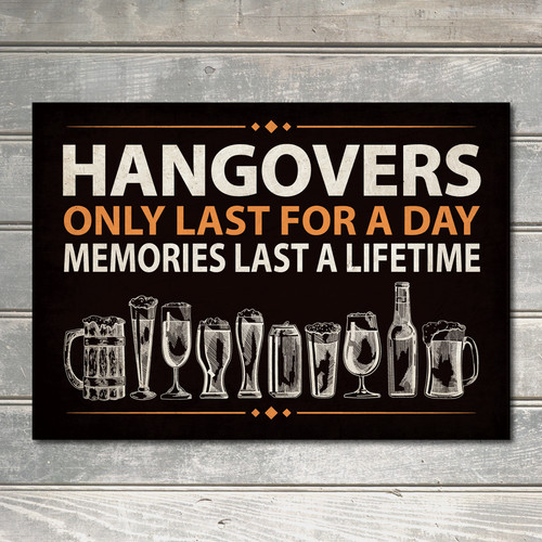 Hangovers last for day - hangovers,