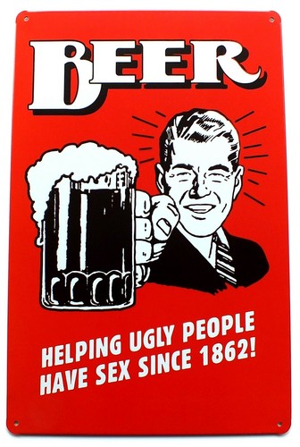 Beer helping ugly - people, tin